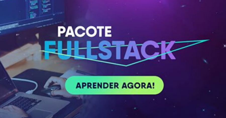 Pacote Full Stack – Como Ter Acesso às Aulas Gratuitas