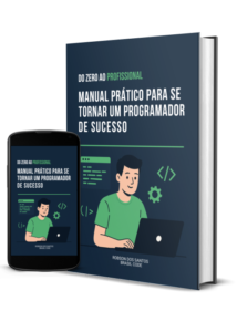 Manual Prático para se Tornar um Programador de Sucesso